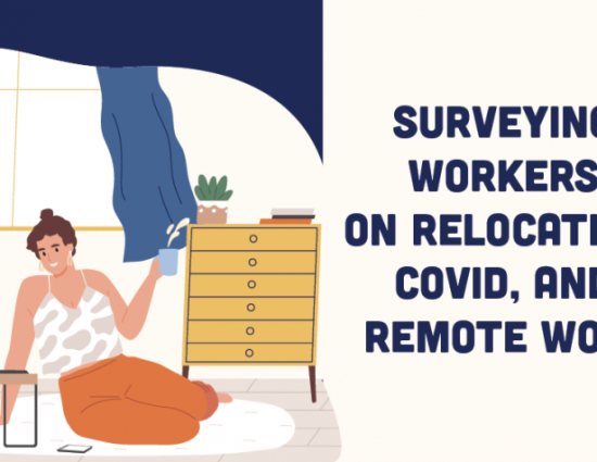 Surveying workers on relocation, COVID and remote work